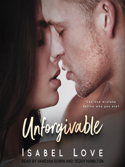 Title details for Unforgivable by Isabel Love - Wait list